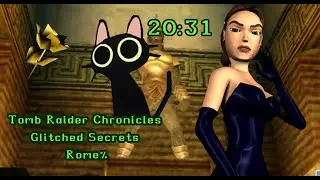 Tomb Raider Chronicles | Glitched Secrets Rome% in 20:31