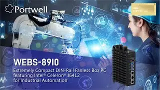 Accelerate Factory Automation with Portwell DIN-Rail Embedded System