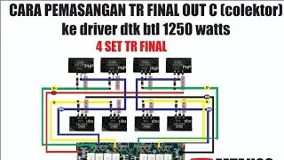 cara pasang 4 set TR final ke driver  BTL OUT COLEKTOR
