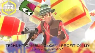 TF2Hunt Gambling: Can I Profit on my Lunch Break?