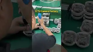 CCTV camera factory #solarcamera #securitycamera #factory #camera #cctvcamera #cctv
