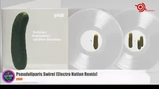 pdqb Pseudoliparis - Swirei (Electro Nation Remix) [Synaptic Cliffs]