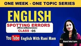 Miscellaneous Spotting Errors Class -5| One Week-One Topic Series By Rani Ma'am For SSC CGL