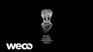 Nuel & Sildee - SAYA (Official Audio)