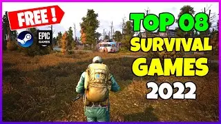 TOP 08 Free-to-play Survival Games in 2022🔥(Steam) + Bonus Games!