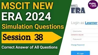 MSCIT Era Session 38 - 2024 | Simulation questions | MSCIT New Era - 2024 | #mscit