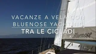 Tra le Cicladi con Bluenose - Crossing Cyclades