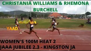 Jamaica's Christania Williams & Rhemona Burchell Steal JAAA SDF Jubilee 2.3 Women's 100m Heat 2