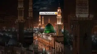 love #Muhammad #madina #islam#islamicstatus #islamicvideo #naatzindagi