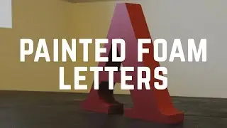 Product Spotlight: Painted Foam Letters