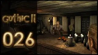 Gothic II ● Gold Remaster (Gothic II Mod) #26 - Gratis Information