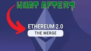 What After The Merge?