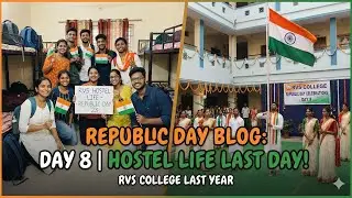 Our Last Republic Day in Hostel 🥺🇮🇳 | RVS College Day 8 Celebration Vlog