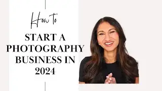 Start your photography business 2024
