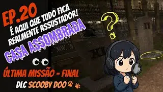 House Flipper 2 - Ep. 20 - DLC Scooby-Doo - Casa Assombrada - Parte Final (&uacute;ltima miss&atilde;o)