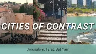 Explore Israel's 3 Cities of Contrast: Jerusalem, Tzfat, Bat Yam