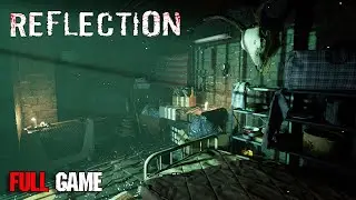 Reflection | Full Game | No Commentary Gameplay Walkthrough