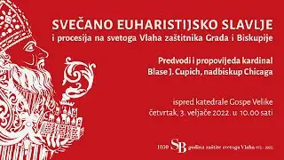 Svečana misa i procesija na svetoga Vlaha zaštitnika grada i biskupije -  03.02.2022. u 10:00 sati