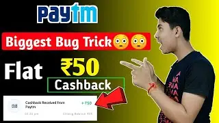 (Expired❌❌)Paytm new Bug Trick😳😳|| Flat ₹50 cashback|| 100% verified bug|| Today new bug ||