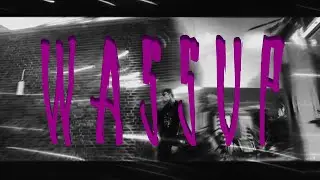 TRISTY - WASSUP (MUSIC VIDEO)
