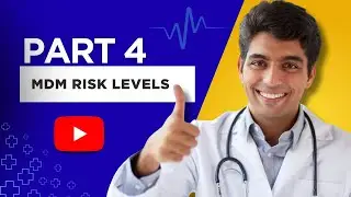 Understanding MDM Risk Levels for E/M Coding (Part 4 of MDM Series)