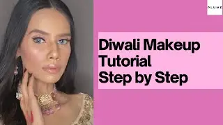 Diwali Makeup Tutorial Step by Step By Bhumika Bansal | Ft PRAUSH (Formerly PLUME)