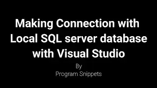 Making connection with SQL server local database with Visual Studio in C#