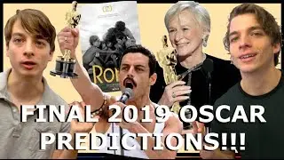 FINAL 2019 Oscar WINNER Predictions!