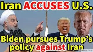 IRAN ACCUSES U.S. Biden pursues Trump&rsquo;s policy against Iran: Iran's Foreign Ministry.