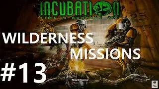 #13 Холодный расчет. Incubation: Wilderness Missions / Космодесант (Batteries Needed #2)