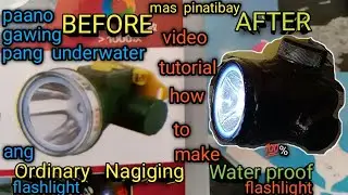 Video tutorial kung paano gawing waterproof ang mura o ordinaryong flashlight