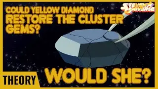 Could the Cluster Gems be Restored, and Would They? - Steven Universe Theory