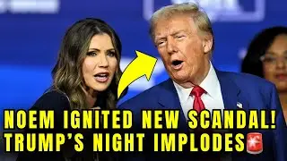 🚨Trump's Night Just FELL APART As Kristi Noem IGNITES New Scandal