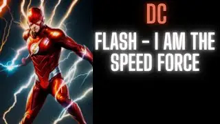 Flash - I Am The Speed Force | Part 1