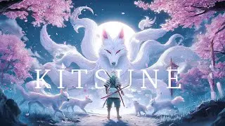 KITSUNE 🦊 Japanese Zen Music for Serenity, Meditation & Inner Strength