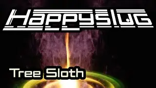 Happyslug // Tree Sloth - Psybient Trance