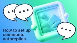 How to set up Comments Autoreplies