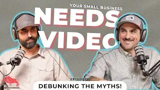 Small Business Video Myths, Busted! What You Really Need to Know | Ep 1