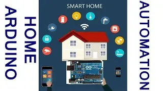 Arduino Home Automation