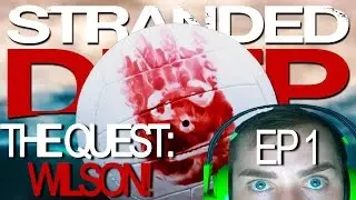 Stranded Deep | THE QUEST: WILSON! - EP 1