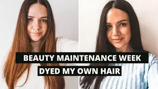 BEAUTY MAINTENANCE WEEK AT HOME - I DYED MY OWN HAIR, DIY NAILS, BROWS, FACE MASK