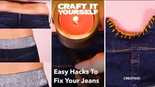 Easy Hacks To Fix Your Jeans - Craft It Yourself