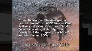 The Reign of Jaehaerys and Alysanne Panel at Ice & Fire Con 2019