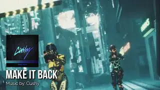 MAKE IT BACK: Cushy IWRITE TV #MakeItBack #Cushy #ElectroMusic #trap #Beats #DeepBass #DarkVideo