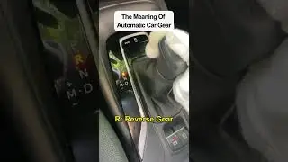 Meaning of automatic car gears #cars #carlearning #automobile #drivingclass #shorts