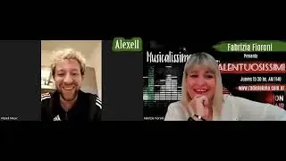 ✨TALENTUOSISSIMI✨Fabrizia Fioroni intervista Alexell