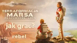 Jak grać w Terraformacja Marsa: Ekspedycja Ares