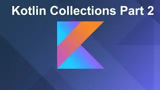 Kotlin Collections - Mastering Data Structures | DigitalSpark