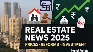 India Real Estate News September 2025 | SEBI REITs Reform, Home Prices Surge & GST Boost