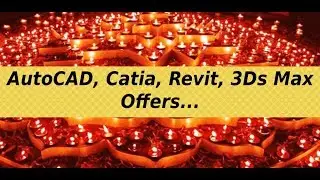 Offers on AutoCAD Catia Revit 3Ds Max